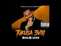 Maalim Nash Tukusa 3Viii C A MUTA Produced By Black Ninjah 