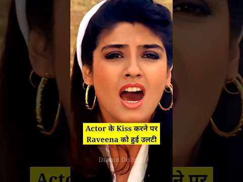 Raveena Tandon Vomited After Kissing Shorts