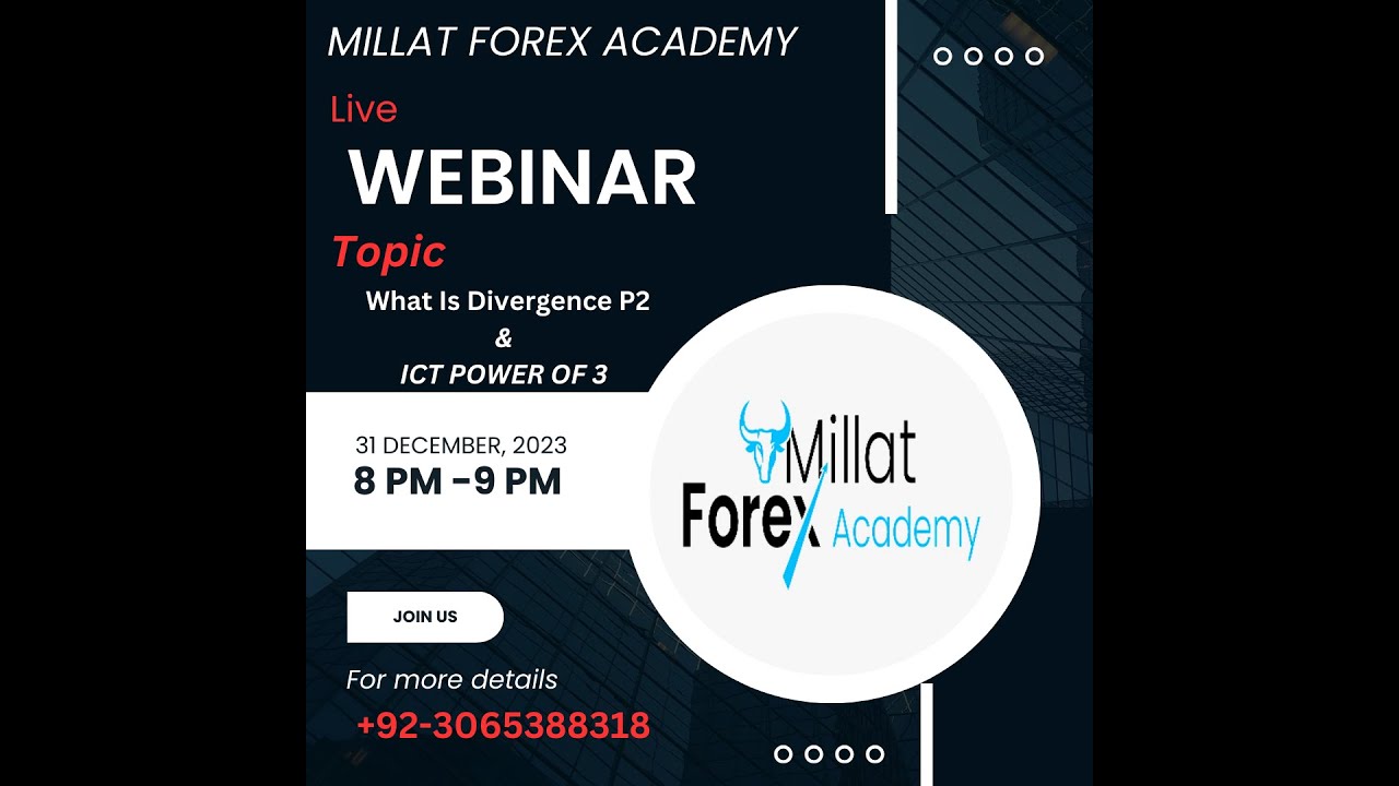 Millat Forex Academy Live Stream Webinar (ICT POWER OF 3) - YouTube