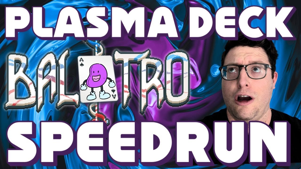 Balatro Speedrun on Plasma Deck YouTube