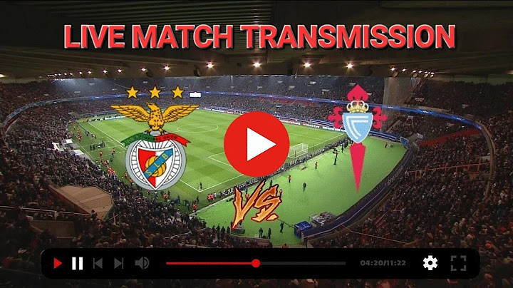 Benfica vs Celta vigo friendly Match live