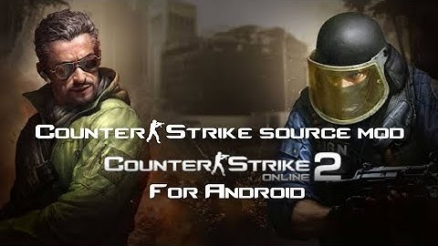 CS:SOURCE Mod CSO2 for Android