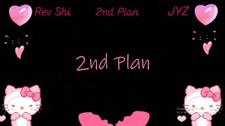 Rev Shi - 2nd Plan ft. JYZ  (prod. noizy)