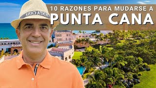 10 reasons to move to Punta Cana Dominican Republic