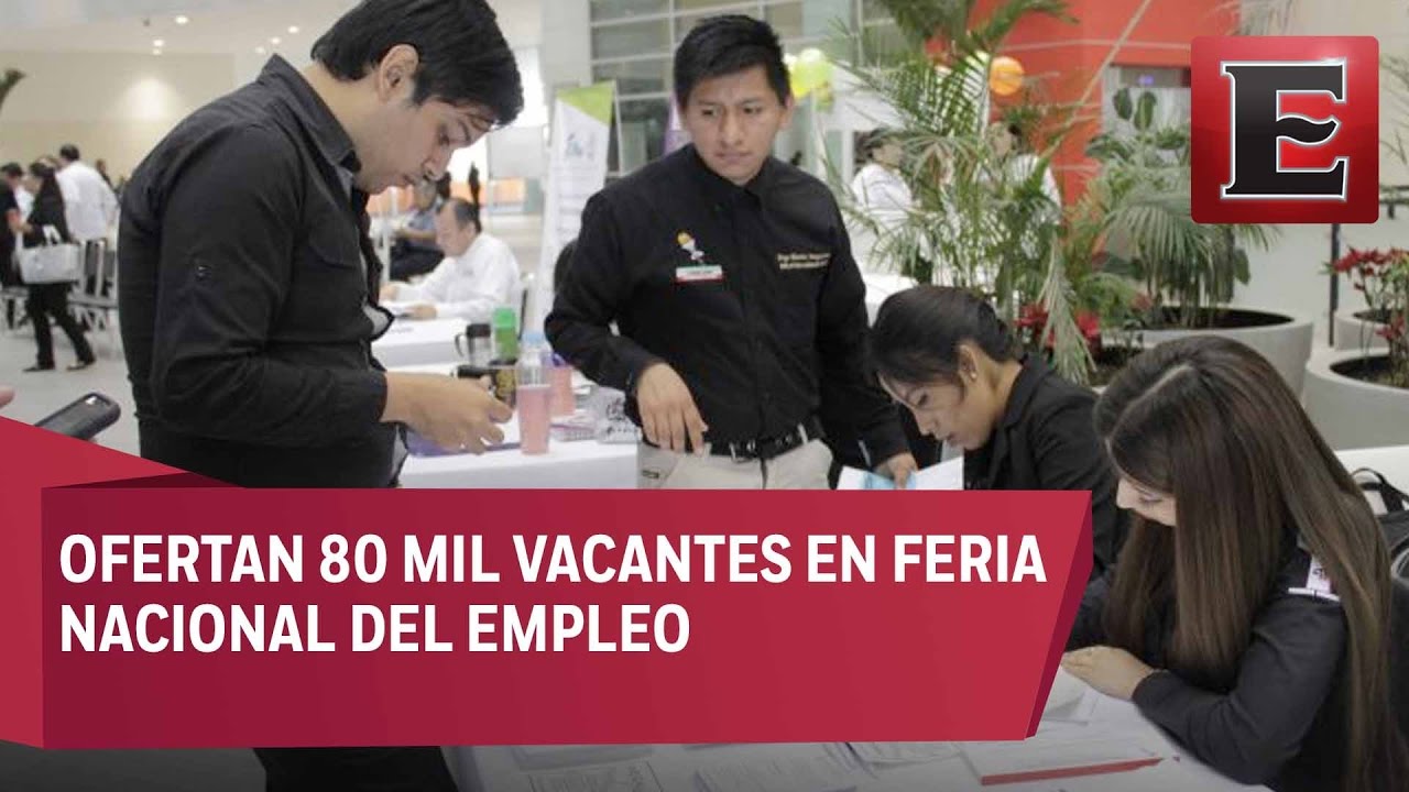 Ofertan 80 mil vacantes en Feria Nacional de Empleo 2017 - YouTube