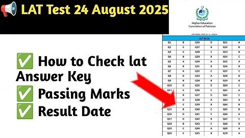 LAT Test Answer key 24 August 2025 | HEC Lat Test McQ Key Today