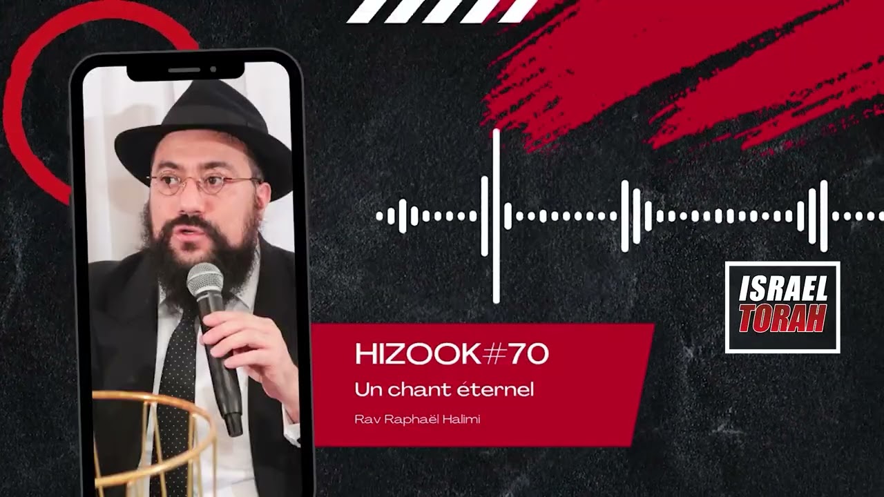 HIZOOK#70 - Un chant Éternel (BECHALAH 16)