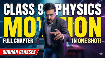 Motion | Class 9 Physics Full Chapter | One Shot Live | Baadir Sir | Udhar Classes