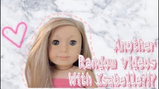 Another Random Videos with Isabelle!?!