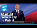 Russia: Who really is Vladimir Putin? • FRANCE 24 English