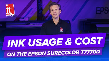 Ink usage and cost on the EPSON SureColor T7770D Printer