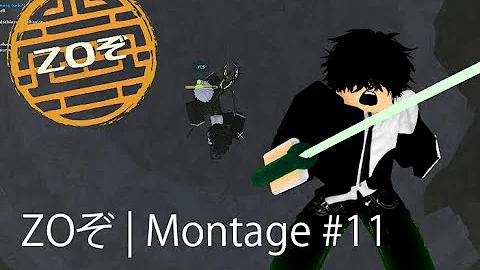 ZOぞ | Montage #11