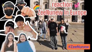 EP. 58 [Vlogไปตะ] Reaction ZeeNunew In Europe ดีใจด้วยมากๆกับโอกาสที่ซนได้รับ ยุโรปหวานจนมดทำงานหนัก