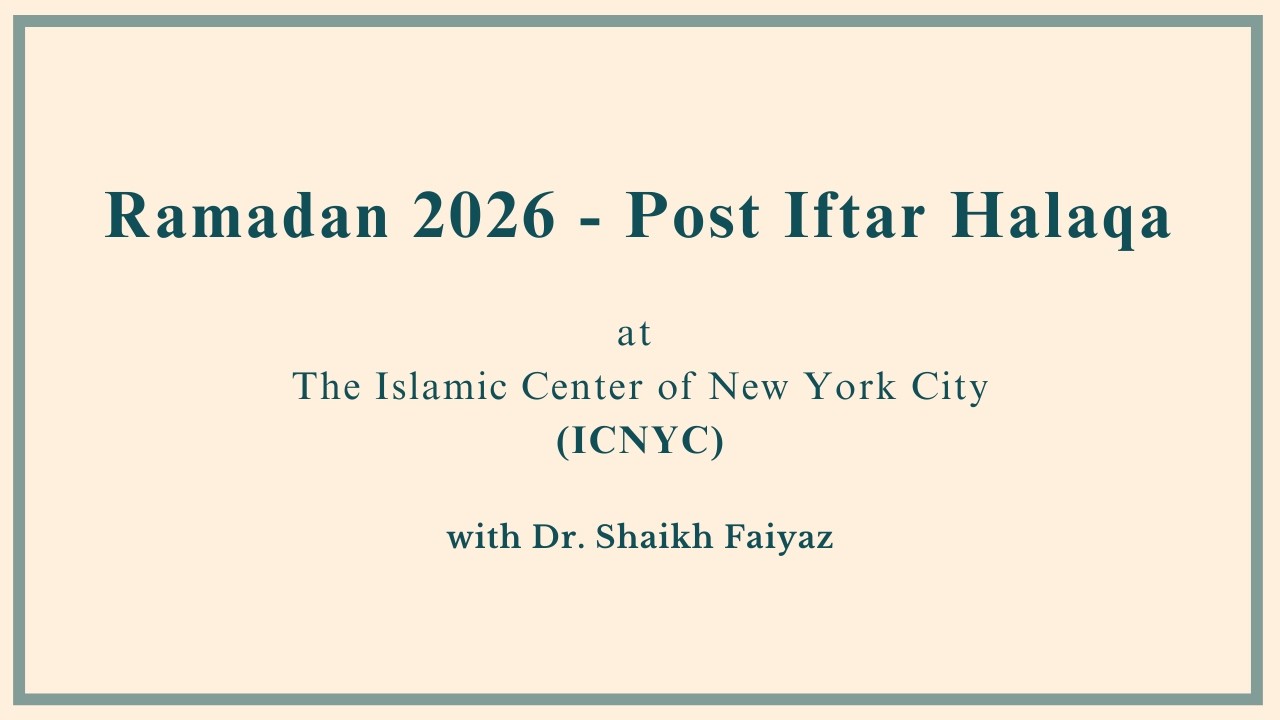 Ramadan 2026 | Post Iftar halaqa with Dr. Shaikh Faiyaz - Night 4 | | Feb 19