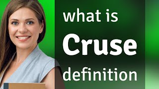 Cruse • what is CRUSE meaning