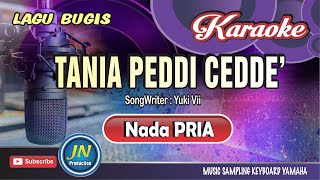 Tania Peddi Cedde │ Karaoke Bugis Keyboard │Nada Pria │ Kary.Yuki Vii