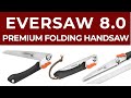 Eversaw 80 premium folding handsaw  multipurpose sharp with ergonomic noslip handle