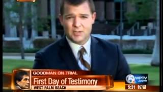 First day of testimony in Goodman's trial