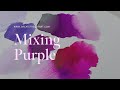 Mixing Purple