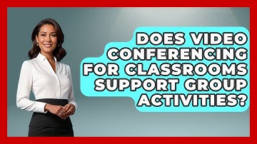 Does Video Conferencing for Classrooms Support Group Activities? | Teacher Tech Toolbox News