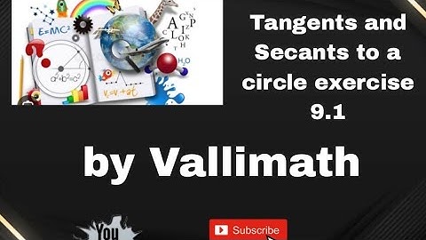 Tangents and Secants to a circle Ex-9.1