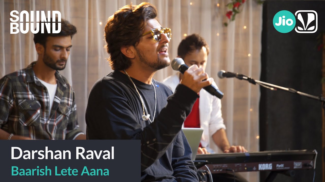 Darshan Raval   Baarish Lete Aana  SoundBound