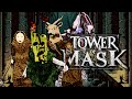 ТАЙНА ПОКРЫТАЯ МАСКОЙ! - TOWER OF MASK ПЕРВЫЙ ВЗГЛЯД