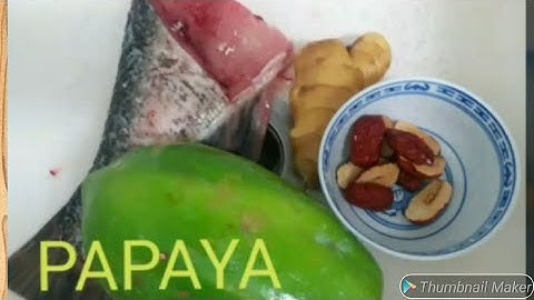 Papaya & Fish tail Soup