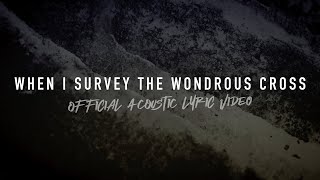 When I Survey the Wondrous Cross (Acoustic) | Reawaken Hymns | The Trinity Acoustic Sessions