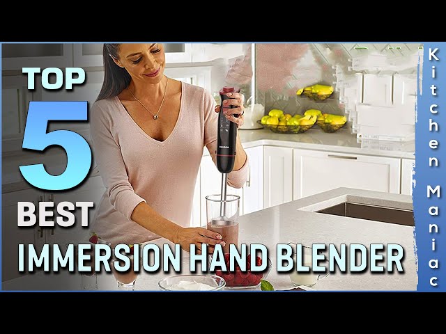 5 Best Immersion and Hand Blenders 2023 Reviewed