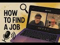 How to Find a Job  (Part One)