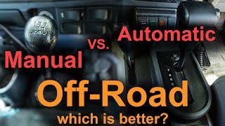 Manual vs Automatic Offroad