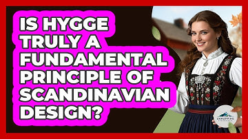 Is Hygge Truly A Fundamental Principle Of Scandinavian Design? - Unmapping Scandinavia