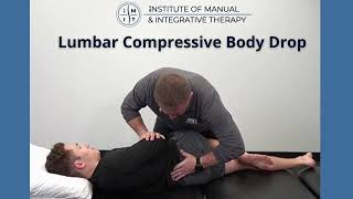 Lumbar Spine - Lumbar Spinal Manipulation Compressive Body Drop (Grade 5m, HVLAT, L5-S1)