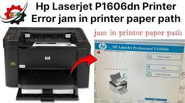 Hp Laserjet P1606dn Printer Error “jam in Printer Paper Path” || jam in printer paper path