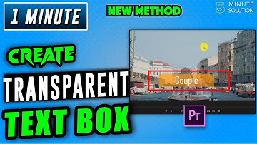 How to create transparent text box in premiere pro 2024