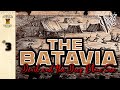 The Batavia: Episode 3 - Devil and the Deep Blue Sea