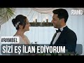 Sizi Eş İlan Ediyorum | #RamBel | Ramo 34.Bölüm