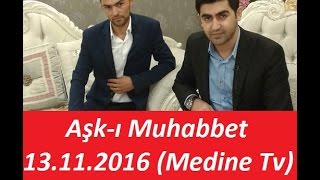 Mustafa Güneş İle Aşk-I Muhabbet 13.11.2016 Riyazet