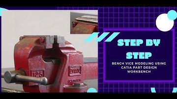 Bench vice base part CATIA modeling : CAD/CAM by Sudeep Singh