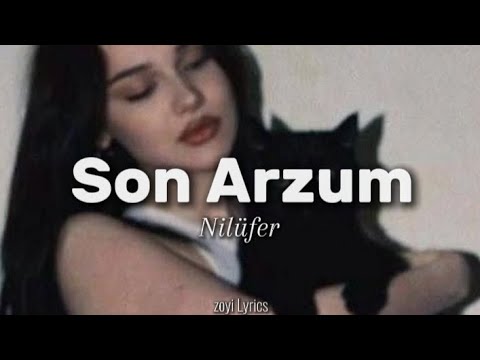 Son Arzum Nilüfer Sözleri Lyrics