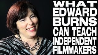 What Edward Burns Can Teach Independent Filmmakers by Sheri Candler