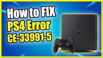 How to FIX PS4 Error Code CE-33991-5 (Could Not Connect To The Network)