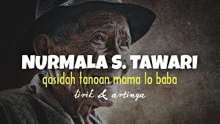 qasidah tanoan mama lo baba_nurmala s tawari lirik & artinya