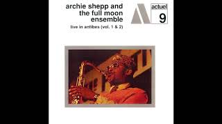 Archie Shepp And The Full Moon Ensemble – Live In Antibes (Vol. 1 &amp; 2) [Full Album]