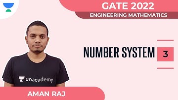 Number System- Part III | Engineering Mathematics | GATE 2022 | Aman Raj