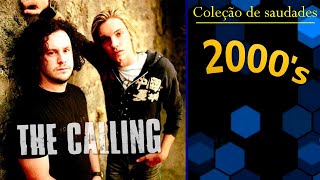 The Calling  -  Wherever You Will Go