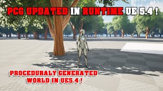 Update PCG In Runtime to Create Procedural World on Demand in Unreal Engine 5.4 !