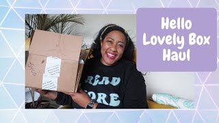 HUGE HELLO LOVELY BOX HAUL