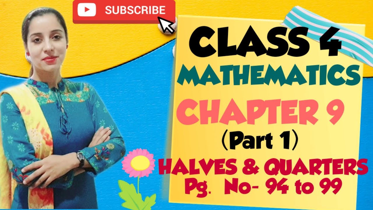 CLASS 4 | NCERT | CBSE | MATHS | CHAPTER 9 - HALVES & QUARTERS (PART 1 ...